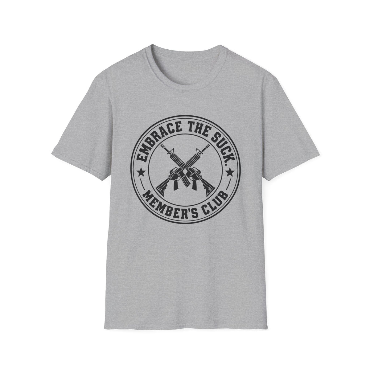 Embrace the suck T-Shirt