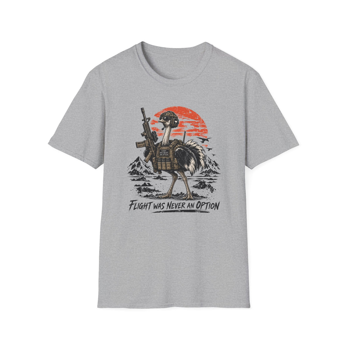 Flight was never and option ostrich T-Shirt