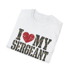 I love my Sergeant T-Shirt