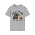 Embrace the Suck T-Shirt