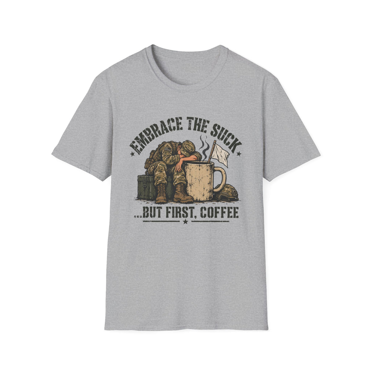 Embrace the Suck T-Shirt