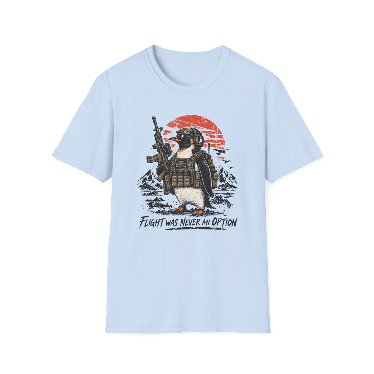 Flight was never and option Penguin T-Shirt