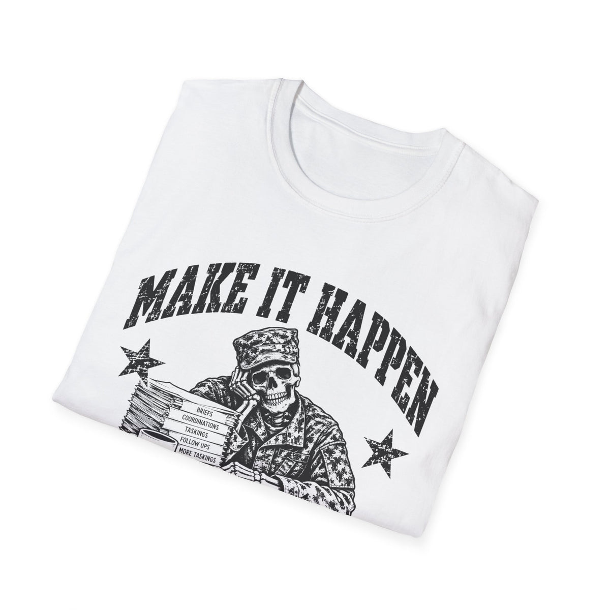 Make it happen T-Shirt