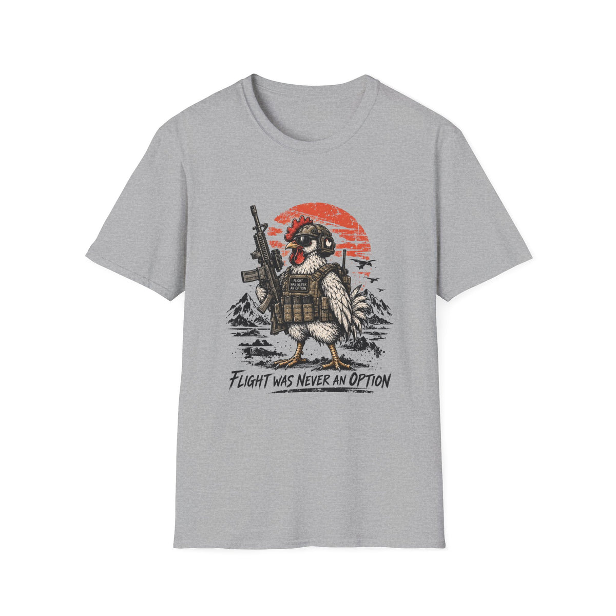 Flight was never and option Chicken T-Shirt