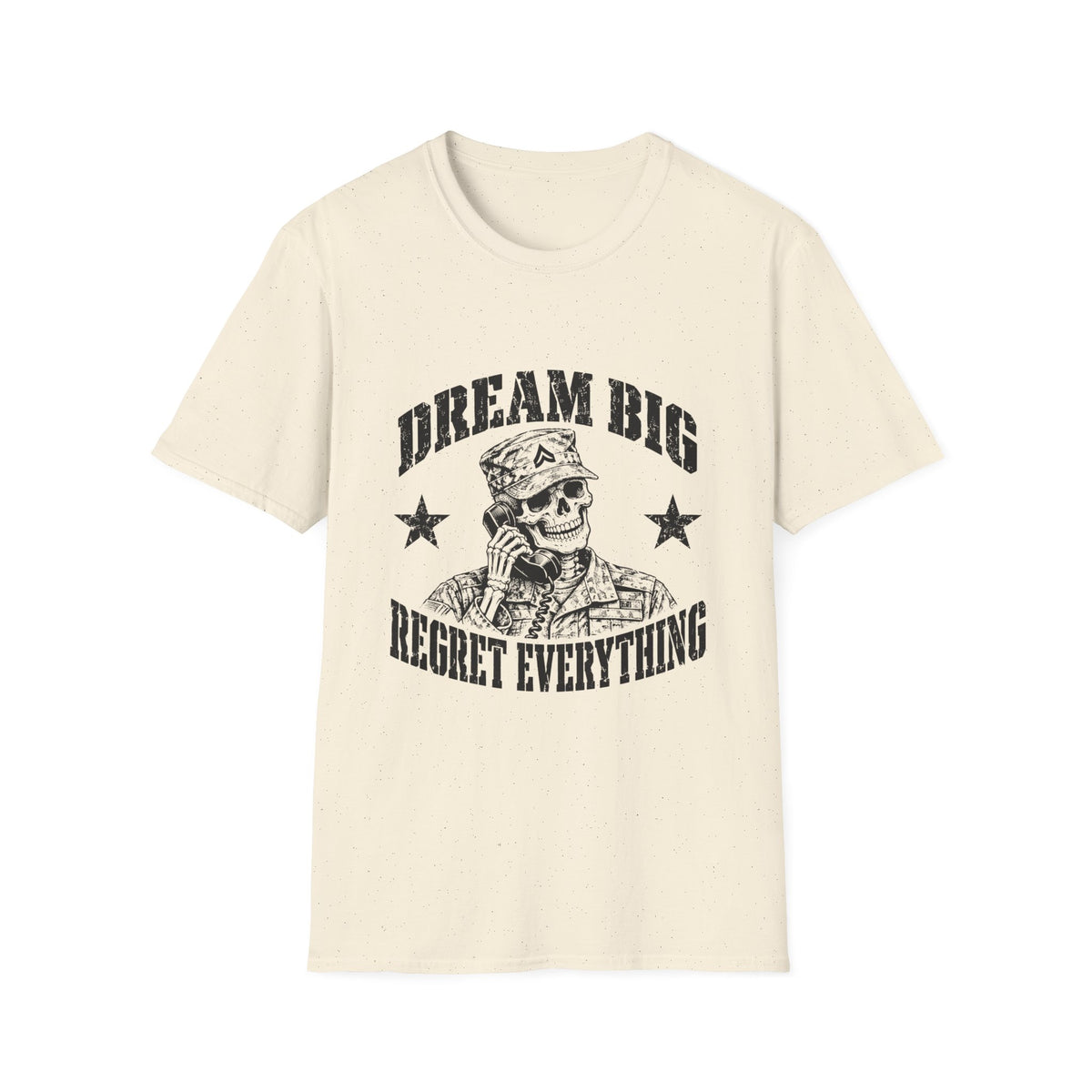 Dream Big Regret Everything T-Shirt