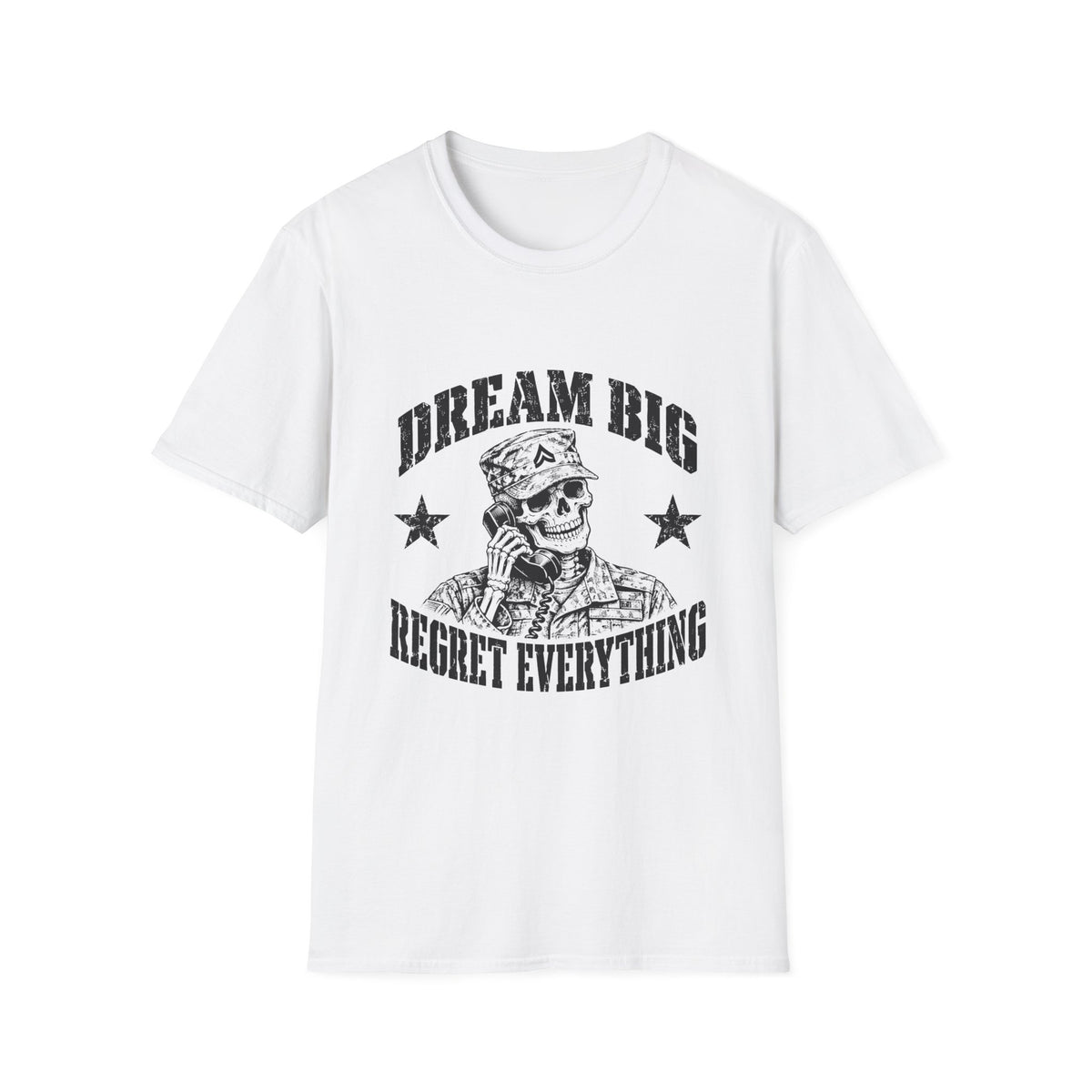 Dream Big Regret Everything T-Shirt
