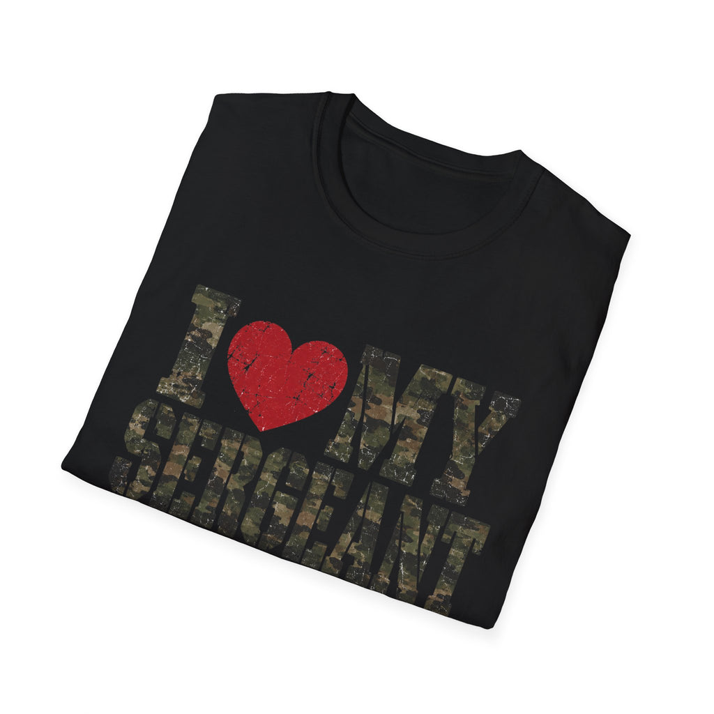 I love my Sergeant T-Shirt