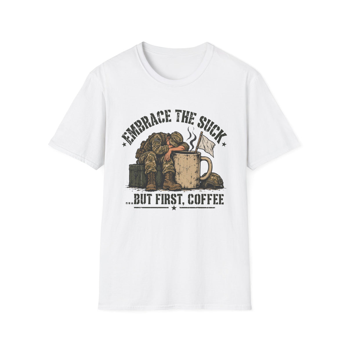 Embrace the Suck T-Shirt