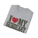 I love my Sergeant T-Shirt