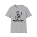Professional Hurry up and waiter T-Shirt