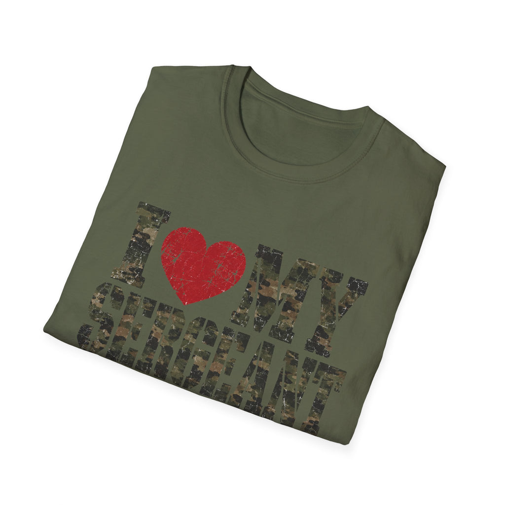 I love my Sergeant T-Shirt