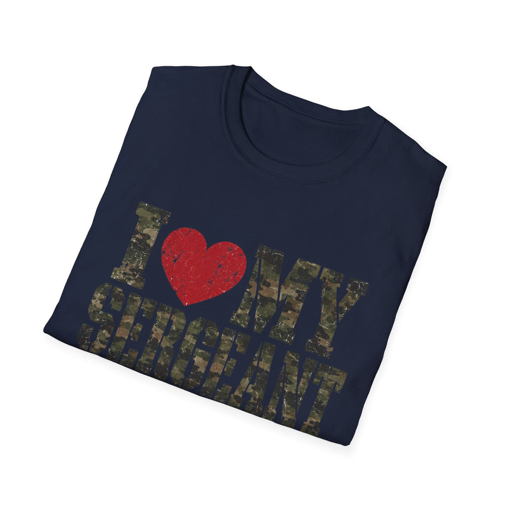 I love my Sergeant T-Shirt