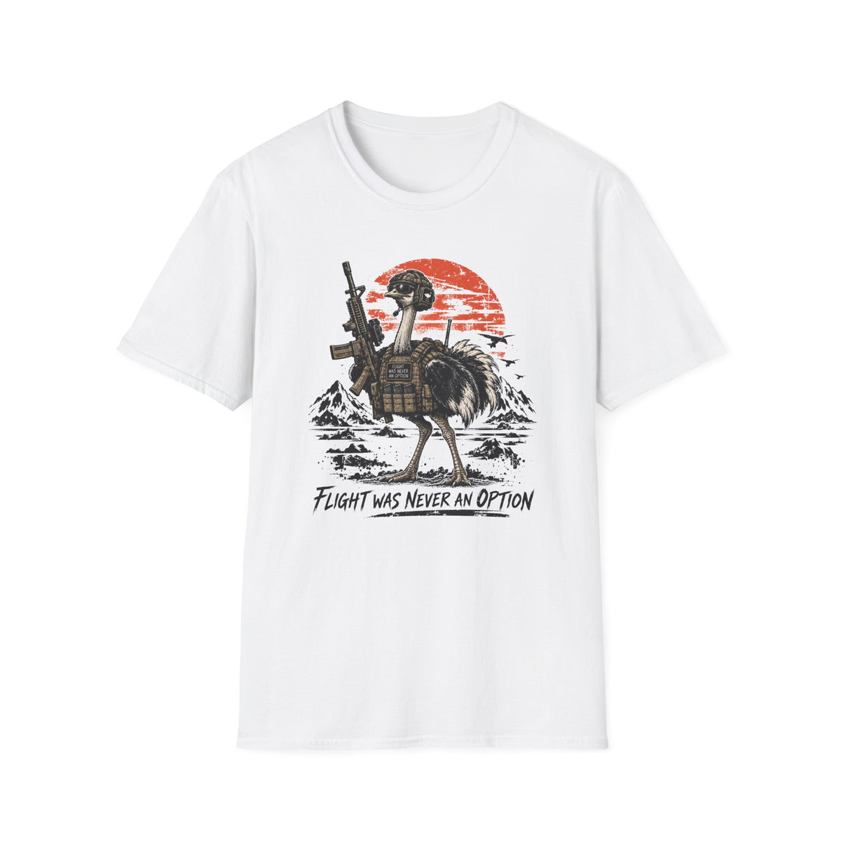 Flight was never and option ostrich T-Shirt